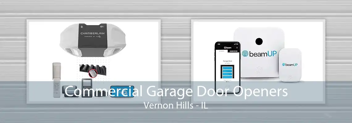 Commercial Garage Door Openers Vernon Hills - IL