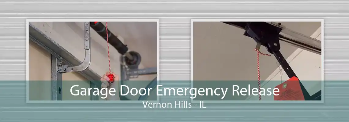 Garage Door Emergency Release Vernon Hills - IL