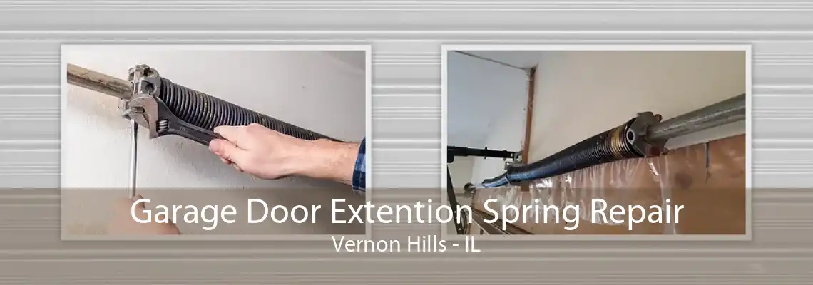 Garage Door Extention Spring Repair Vernon Hills - IL