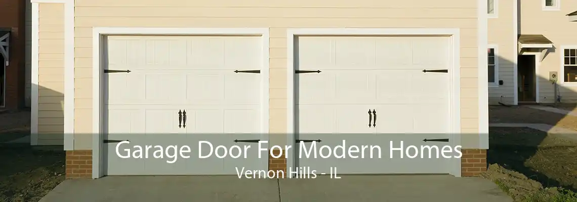 Garage Door For Modern Homes Vernon Hills - IL