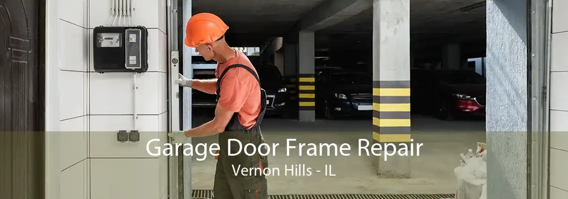 Garage Door Frame Repair Vernon Hills - IL