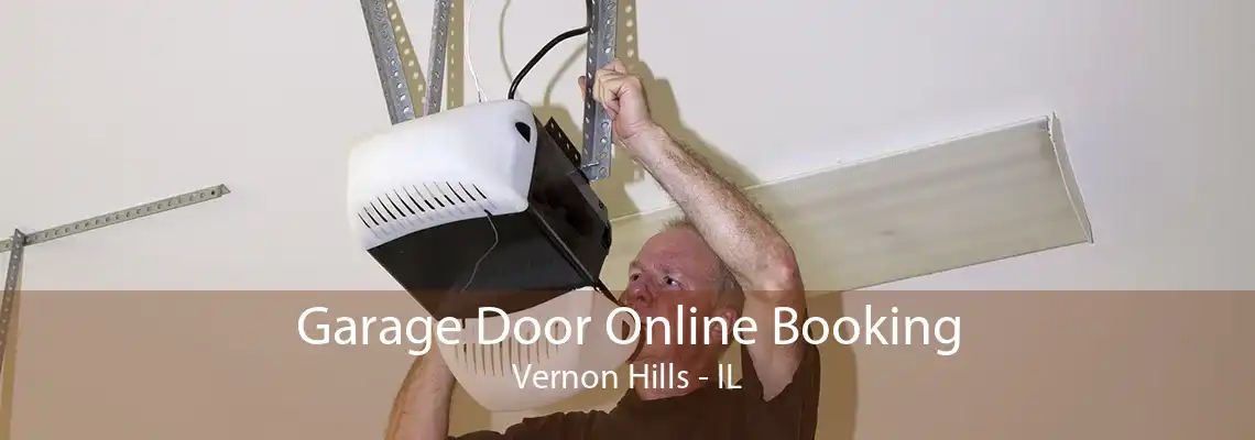 Garage Door Online Booking Vernon Hills - IL