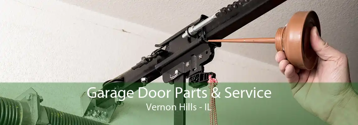 Garage Door Parts & Service Vernon Hills - IL