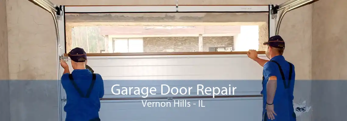 Garage Door Repair Vernon Hills - IL