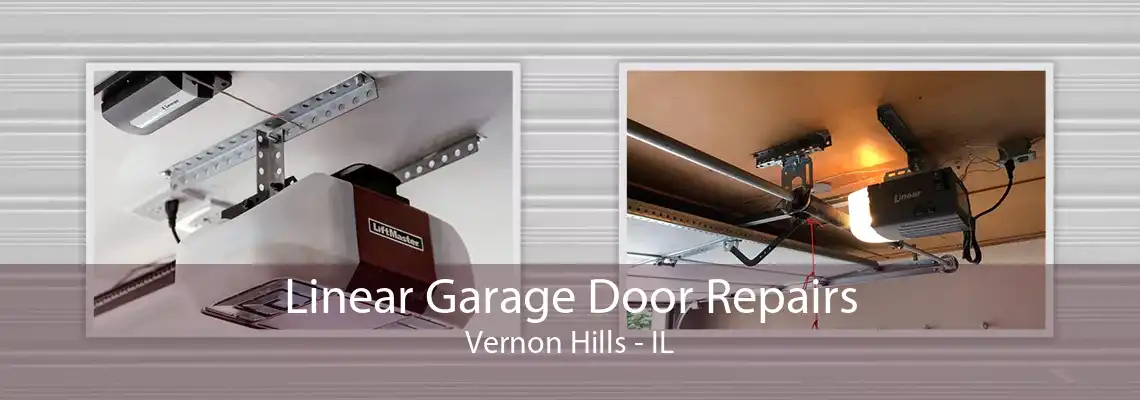 Linear Garage Door Repairs Vernon Hills - IL