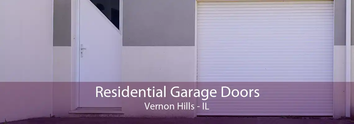 Residential Garage Doors Vernon Hills - IL